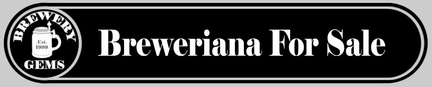 BreweryGems Breweriana for sale