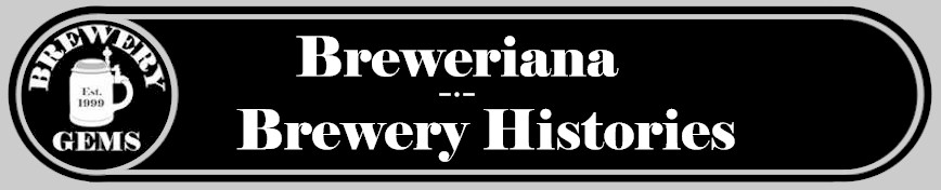 Breweriana and Brewery Histories
