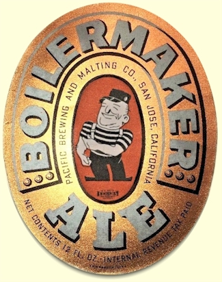 Boilermaker Ale, by Pacific Brewing & Malting, San Jose