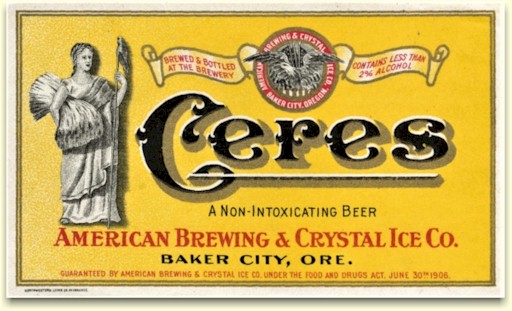 Ceres near-beer label Baker City